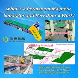 What Is a Permanent Magnetic Separator And How Does It Work?